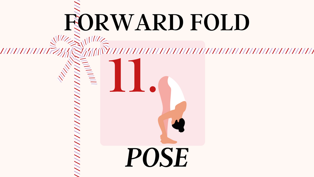 Day 11 of our 12 Days of Yoga - Standing Forward Bend