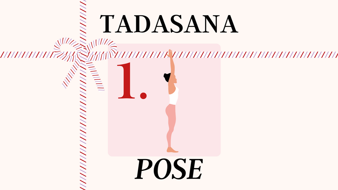 Day 1 of our 12 Days of Yoga - Tadasana Pose