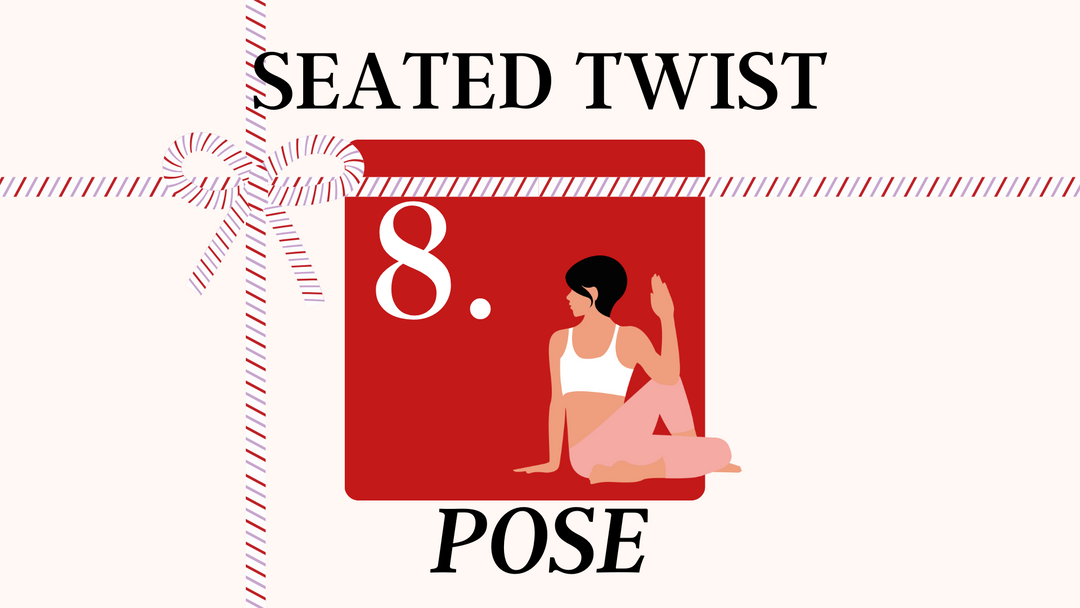 Day 8 of our 12 Days of Yoga - Seated Twist